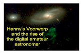 Hanny’s Voorwerp - University of Alabama · 2012. 8. 8. · Hanny’s Voorwerp and the rise of the digital amateur astronomer . The revolutions •! Telescope control and ... Fast