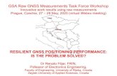 GSA Raw GNSS Measurements Task Force Workshop...Dr Renato Filjar, FRIN Professor of Electronics Engineering Faculty of Engineering, University of Rijeka, Croatia Zagreb University