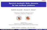 Spectral stochastic finite elements for two nonlinear problems€¦ · 0.04 0.05 0.06! Monte Carlo Stoch. Collocation Stoch. Galerkin 0 50 100 150 200 250 0 0.005 0.01 0.015 0.02