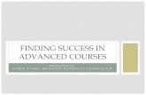 FINDING SUCCESS IN ADVANCED COURSES · 2017. 9. 20. · Complete IB coursework in 11 th-12 grades: 1. HL English Language & Literature 2. HL or SL second language at least through