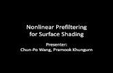 Nonlinear Prefiltering for Surface Shading...Independent Prefiltering •BTF approach assumes everything is coupled. •We can prefilter each map independently.–Color map –Normal