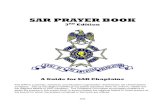 SAR PRAYER BOOK · SAR PRAYER BOOK 3RD Edition A Guide for SAR Chaplains The SAR is a patriotic, historical, and education organization chartered by the United States Congress. Just