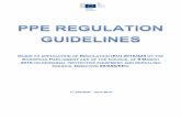 These PPE Regulation Guidelines have been drafted by · 2019. 12. 8. · These PPE Regulation Guidelines have been drafted by: the European Commission services: Niccolò Costantini,