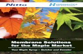 Membrane Solutions for the Maple Market - Hydranautics · 2018. 4. 13. · Maple Syrup Processing – As Nature Intended Traditional methods of making maple syrup involve boiling