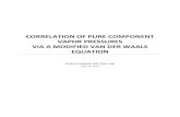 CORRELATION OF PURE COMPONENT VAPOR PRESSURES VIA A … · 2020. 1. 16. · equation, we simply proceeded to use Equations 1-4 directly in conjunction with the equilibrium criterion,
