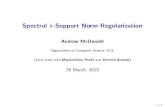 Spectral k-Support Norm Regularization€¦ · References [1]A. Argyriou, R. Foygel, and N. Srebro. Sparse prediction with the k-support norm. In Advances in Neural Information Processing