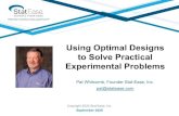 Using Optimal Designs to Solve Practical Experimental Problems...What about G-Optimality? Three 6-point 2-factor Designs G-optimal designs: Minimize the maximum predicted variance.