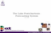 The Lake Ponchatrain Forecast Systemestrabd/LPFS/distributed-lpfs.pdf · 2006. 11. 22. · • A collaboration of CCT, UNC, and the US Army Corp of Engineers (USACE) in New Orleans