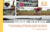 CASE STUDY - CARE · Dak Acnana : Case Study 3 For the Dak Achana proposal, CARE staff realized that they needed to move from simply increasing food production to developing commercialized