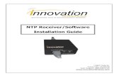 NTP Receiver/Software Installation Guide...NTP Receiver Installation Guide Software Installation 2 The NTP receiver and PC or Laptop must be on the same network to discover and connect.