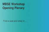 MBSE Workshop Opening Plenary 2020. 1. 27. · Integrated MBDC Journey Example: OEM electronics mfg & Semiconductor supplier • Power of shared Product Architecture • Identify supply