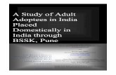 A Study of Adult Adoptees in India Placed Domestically in ... › socialwork › sites › case.edu.social...adoptees do well across the life cycle (Juffer & van IJzendoorn, 2007).