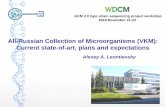 All-Russian Collection of Microorganisms (VKM): Current state-of … 2018 11 21 VKM... · 2019. 2. 14. · All-Russian Collection of Microorganisms (VKM) •1958 – VKM established