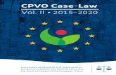 CPVO CASE-LAW 2015–2020 Vol. II · 2020. 10. 9. · CPVO CASE‑LAW 2015–2020 – VOLUME II • FOREWORD BY MARTIN EKVAD, PRESIDENT OF THE CPVO 3 1. FOREWORD BY MARTIN EKVAD,