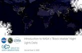 Introduction to NASA’s Black Marble Night Lights Data · 2020. 12. 1. · marble-night-lights-data • Q&A: 20 minutes following the lecture • Certificate of Completion – Attend