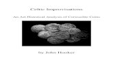 celtic improvisations · 2013. 5. 9. · Celtic Improvisations 2 later found to be completely false. Even at that time, it received some criticism. The abstract nature of Celtic art