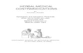 HERBAL/MEDICAL CONTRAINDICATIONS - SWSBM · 2020. 2. 20. · HERBAL-MEDICAL CONTRAINDICATIONS by Michael Moore Synergistic and iatrogenic potentials when certain herbs are used concurrent
