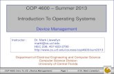 COP 4600 Summer 2013 Introduction To Operating Systems management...COP 4600: Intro To OS (Device Management) Page 1 © Dr. Mark Llewellyn COP 4600 – Summer 2013 Introduction To