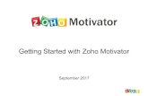 Getting Started with Zoho Motivator · 2017. 9. 25. · Motivator will automatically synchronize with CRM in the background. To double-check that your CRM data is synchronized, click