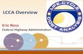 LCCA Overview - Transportation Research Boardonlinepubs.trb.org/onlinepubs/webinars/130523.pdfpavement technology improvements, agency policy ... Endless debate over the selection