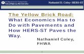The Yellow Brick Road: What Economics Has to Do with …onlinepubs.trb.org/onlinepubs/conferences/2016/AssetMgt/... · Pavement Management System V.S. HERS-ST According to the Asset