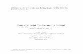 Tutorial and Reference ManualForeword Zélus isasynchronouslanguageinthestyleofLustre [12]andLucid Synchrone [8]butextended to model hybrid systems that mix discrete-time and continuous-time