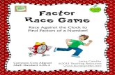 Factor Race Math Game - buncombeschools.org › ... › Prime_Composi › Factor_Race_… · Students flip over a card and race to see how many factors they can find in one minute.