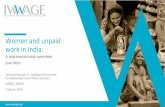 Women and unpaid work in India - iwwage · 2019. 5. 28. · 20 years. Yet, between 1997 and 2012, the gender gap in time spent in unpaid care de-clined by only 7 minutes (from 1 hour