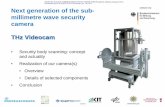 Next generation of the sub-millimetre wave security camera THz … · 2014. 4. 17. · In general, a body scanner which ... to 1 THz Region, IEEE Transactions on antennas and propagation,