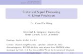 Statistical Signal Processing 4. Linear Prediction · 4 Linear Prediction Appendix: Detailed Derivations Statistical Signal Processing 4. Linear Prediction Dr. Chau-Wai Wong Electrical