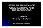 STELLAR ABUNDANCE OBSERVATIONS AND THE R-PROCESScowan/jina.pdf · JINA r-process workshop at Notre Dame. Abundance Clues and Constraints New observations of n-capture elements in