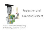 Regression and Gradient Descent - GitHub Pages · 2020. 12. 20. · Linear regression with Batch Gradient Descent Repeat { (for every ) } Learning rate is typically held constant.