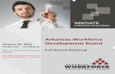 Arkansas Workforce Development Board · 2021. 1. 20. · Williams-Stokes. Dr. Williams-Stokes provided ief overview a br on the new combined relationship with the Arkansas Rehabilitation