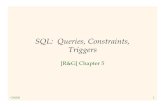 SQL: Queries, Constraints, 2008/09/22  · SQL: Queries, Constraints, Triggers [R&G] Chapter 5 CS4320 2 Example Instances sid sname rating age 22 dustin 7 45.0 31 lubber 8 55.5 58