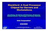 Blackford: A Dual Processor Chipset for Servers and Workstations · 2013. 7. 28. · Digital Enterprise Group © Copyright 2006, Intel Corporation. All rights reserved. Hot Chips