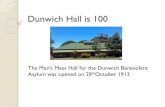 Dunwich Hall is 100 - stradbrokemuseum.com.au · The Dunwich Benevolent Asylum 1865 -1946 Benevolent asylums in all colonies in C19th to house poor, destitute and indigent. In NSW