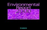 Environmental Report - Canon Europe...In 1996, Canon established the Excellent Global Corporation Plan. Based on the philosophy of kyosei, or living and working together for the common