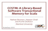 CCSTM: A Library-Based Software Transactional Memory for Scala · 2021. 1. 23. · Software Transactional Memory* Atomic execution of multiple loads and stores Declarative syntax