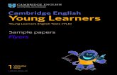 Young Learners - WordPress.com · 2015. 11. 30. · Flyers Listening R = rubric F = Female adult M = Male adult Fch = Female child Mch = Male child Flyers Listening Tapescript R Hello.