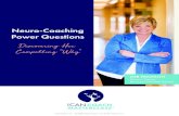 Neuro-Coaching Power Questions - ICAN Institute Inc.resources.icaninstitute.com/programs/Discover-Her-Why...My Neuro-Coaching Power Questions are the ﬁrst step in helping you help