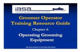 Groomer Operator Training Resource Guide - Join a Club...International Association of Snowmobile Administrators Best Grooming Temperatures Generally, when using a drag, Generally,