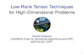 Low-Rank Tensor Techniques for High-Dimensional Problems · 2011. 10. 14. · Two classes of tensor problems Class 2: data-related tensors Tensor U2R n 1 d contains multi-dimensional