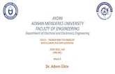 AYDIN ADNAN MENDERES UNIVERSITY FACULTY OF ......EE213 –Transform Techniques With Computer Applications Dr. Adem Ükte Ex: Consider the signal; Find the exponential fourier series