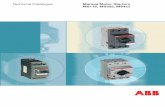 Technical Catalogue Manual Motor Starters MS116, MS325, …5 Manual Motor Starters from ABB ABB offers a wide range of a manual motor starters provi-ding highly efﬁ cient motor protection