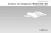 Escáner de imágenes M3097DE/DG - Fujitsu · La Guía de referencia contiene INSTRUCCIONES DE USO, LIMPIEZA, SUSTITUCIÓN DE PIEZAS, AJUSTES y SOLUCIÓN DE PROBLEMAS. El M3097DE/DG