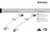 STIHL FS 40, FS 50 Owners Instruction Manual · 2017. 8. 22. · FS 40, FS 40 C, FS 50, FS 50 C English 4 WARNING Prolonged use of a power tool (or other machines) exposing the operator
