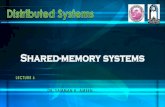 LECTURE 6 DR. SAMMAN H. AMEEN 2014/saman... · 2017. 1. 22. · SAMMAN H. AMEEN Shared-memory systems 1. Last week We discussed Static interconnection networks This week we explain
