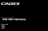THE CADEX TIRE TEST PROTOCOL...1 HIGH PRESSURE TOLERANCE TEST First, the tire is inflated to 72.5 psi (5 bar), an average minimum pressure for most riders on 25c tires, and must withstand