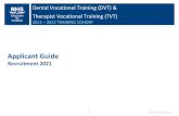 Dental Vocational Training (DVT) & Dental Vocational ......Dental Vocational Training (DVT) & Therapist Vocational Training (TVT) 5 2020-21 Training Cohort Searching for the DVT and