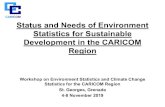 CARICOM Status and Needs of Environment Statistics for ......CARICOM 8 CAPACITY BUILDING ACTIVITIES Activity Year Country(ies) Source of Funds Capacity Building and Training: in-country